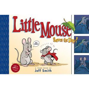 Little Mouse Saves the Day (a First Comic for Brand-New Readers): Toon Level 1 -
